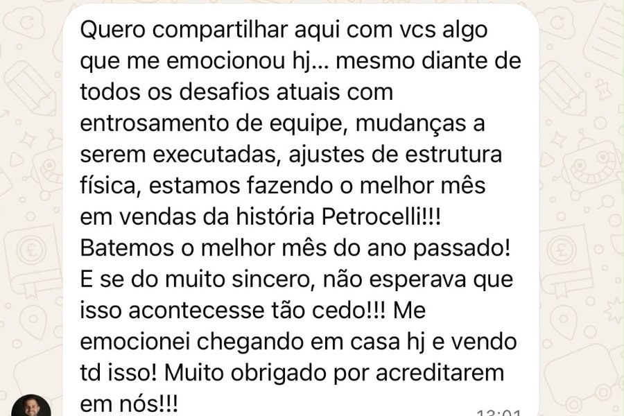Mensagem do cliente contando que a Petrocelli fez o melhor mês em vendas da sua história